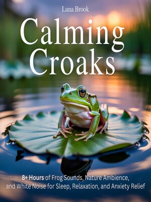 cover image of Calming Croaks